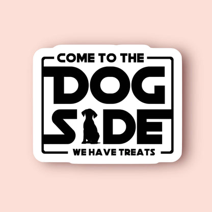 Come to the Dog Side Sticker