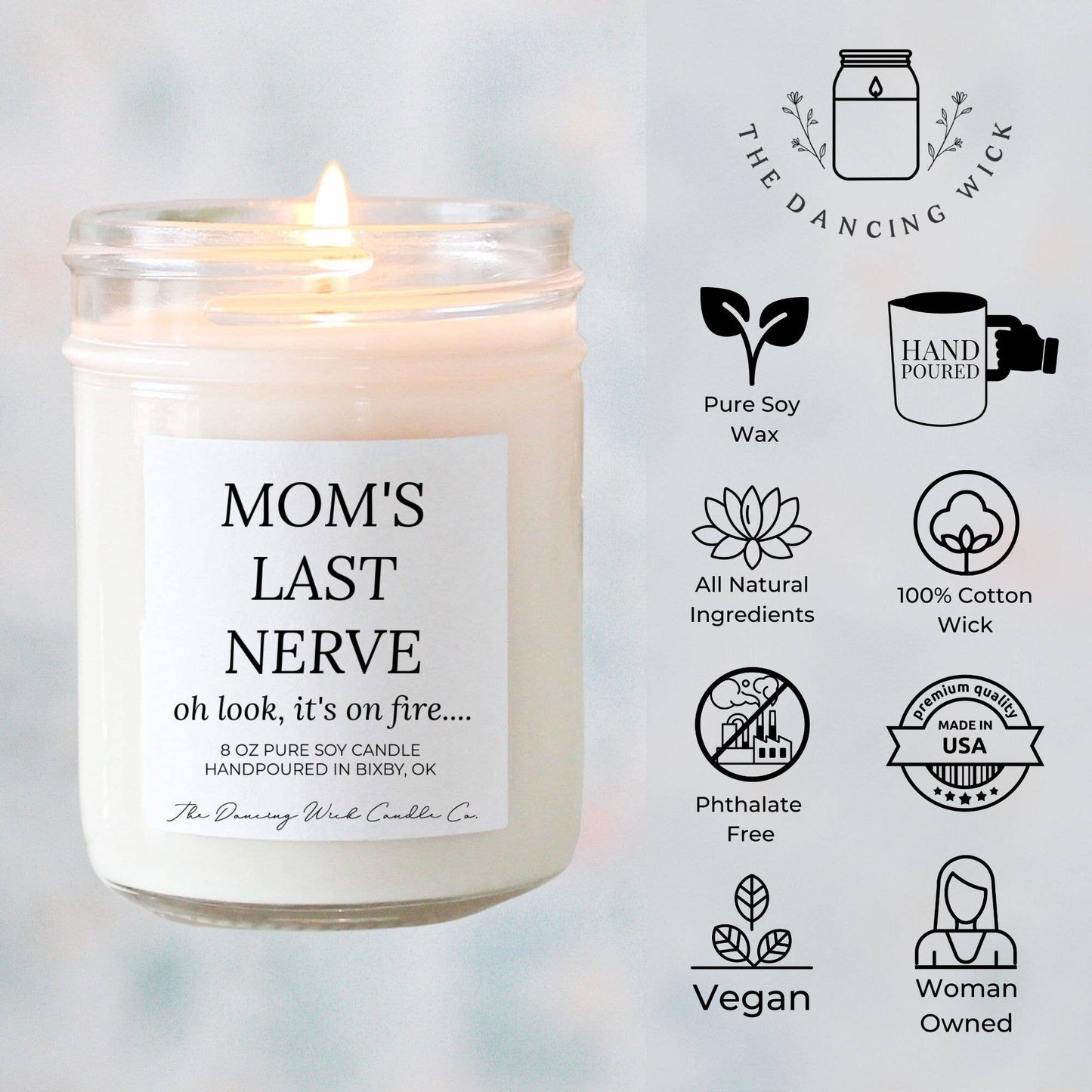 Moms Last Nerve Candle / Humorous Gift for Mom