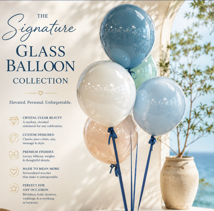 Signature Glass Balloons